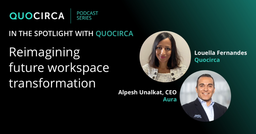 Quocirca Podcast with Aura