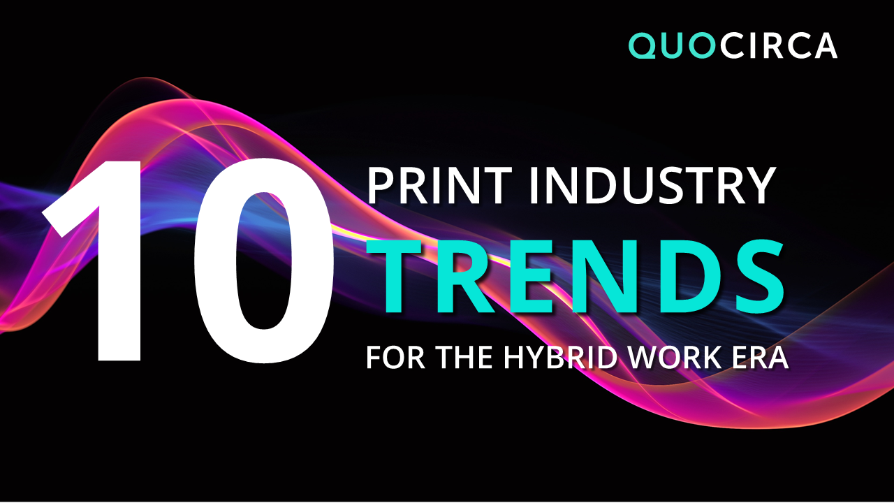 Print Industry Trends and Predictions 2022