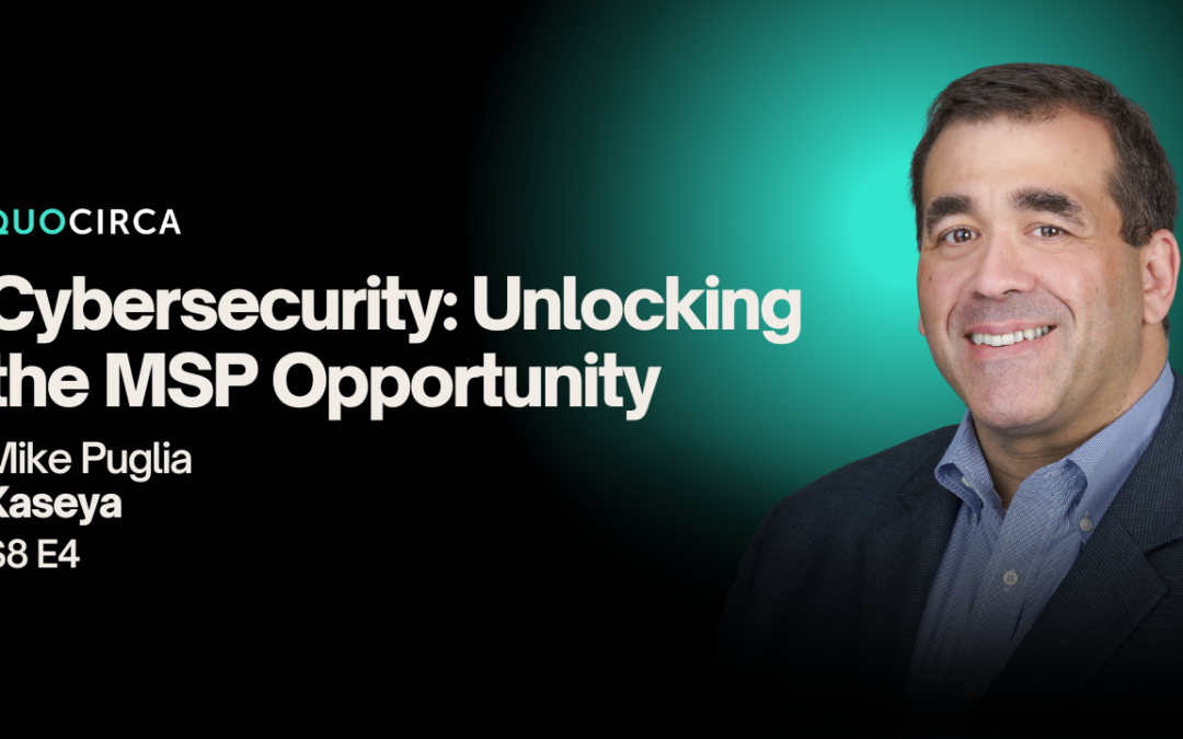 Cybersecurity: Unlocking the MSP Opportunity