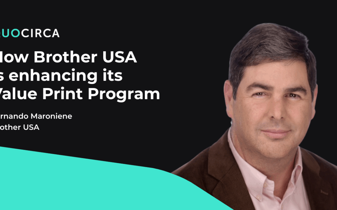 Brother USA – How Brother USA is enhancing its Value Print Program