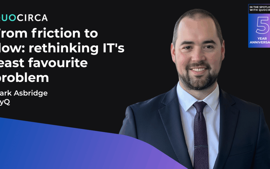 MyQ – From friction to flow: rethinking IT’s least favourite problem