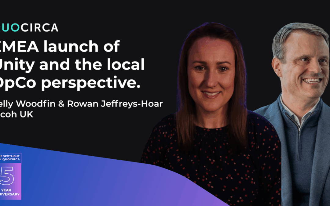 Ricoh – EMEA launch of Unity and the local OpCo perspective.