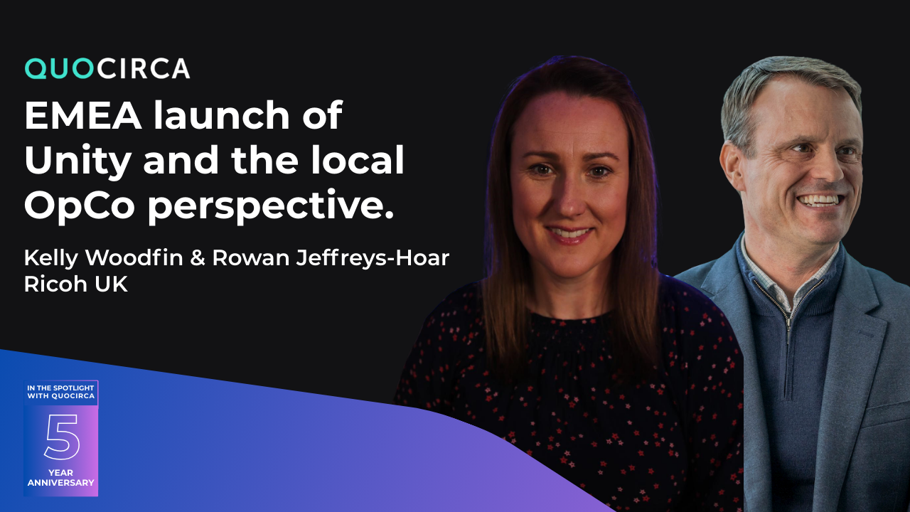 Ricoh – EMEA launch of Unity and the local OpCo perspective.